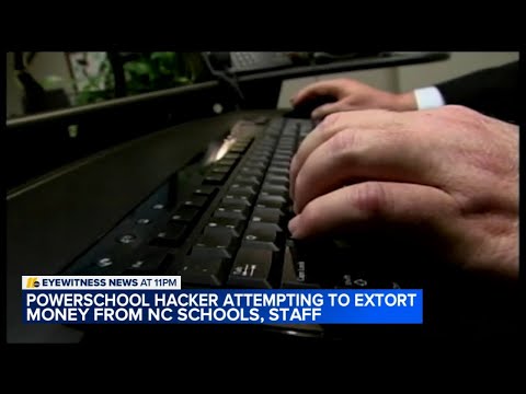 PowerSchool hackers attempt to extort money from NC schools, staff
